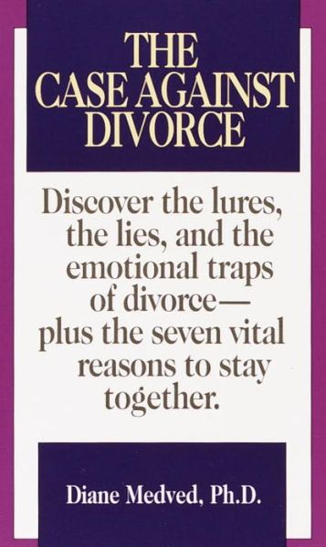 Cover for Diane Medved · Case Against Divorce (Paperback Book) (1990)