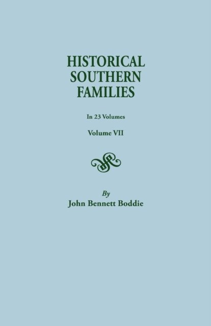 Cover for John Bennett Boddie · Historical Southern Families. in 23 Volumes. Volume Vii (Taschenbuch) (2014)