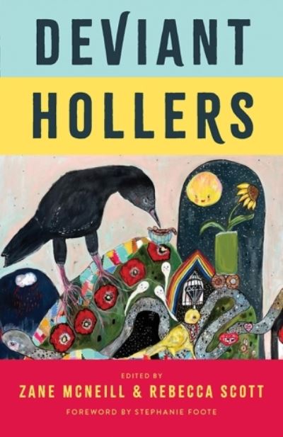 Cover for Stephanie Foote · Deviant Hollers: Queering Appalachian Ecologies for a Sustainable Future (Taschenbuch) (2024)