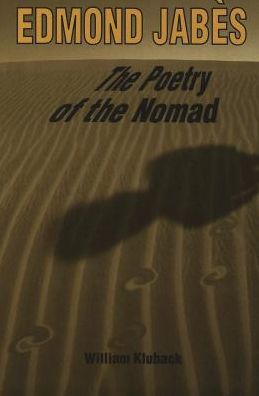 Cover for William Kluback · Edmond Jabes the Poetry of the Nomad (Paperback Book) (1998)