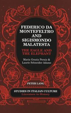 Cover for Maria Grazia Pernis · Federico Da Montefeltro and Sigismondo Malatesta: The Eagle and the Elephant - Studies in Italian Culture Literature in History (Paperback Book) [2 Revised edition] (2003)