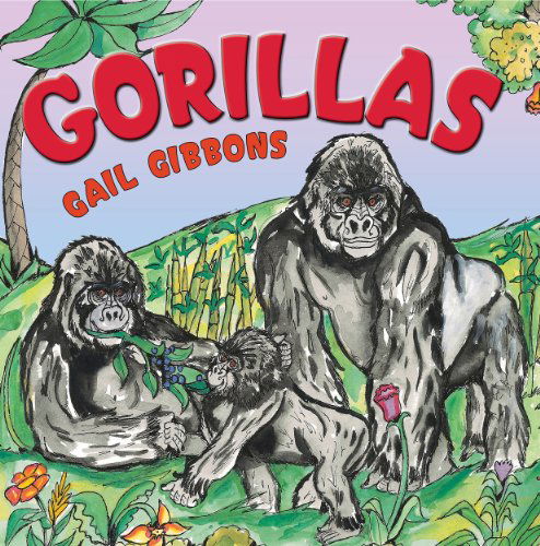 Cover for Gail Gibbons · Gorillas (Paperback Book) [Reprint edition] (2012)