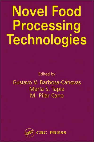 Cover for Barbosa-canovas · Novel Food Processing Technologies - Food Science and Technology (Hardcover Book) [Collectors edition] (2004)