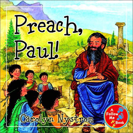 Cover for Carolyn Nystrom · Preach, Paul! (Hardcover Book) (2004)