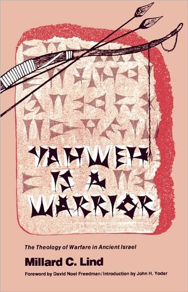 Cover for Lind Millard · Yahweh is a Warrior: the Theology of Warfare in Ancient Israel (Christian Peace Shelf) (Paperback Book) [1st edition] (1980)