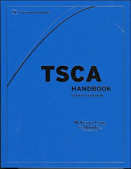 TSCA Handbook - McKenna Long & Aldridge, LLP - Bücher - Government Institutes Inc.,U.S. - 9780865877337 - 1. November 2005