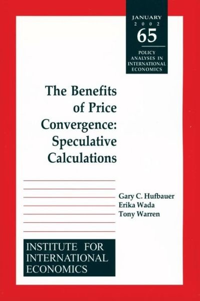 Cover for Gary Clyde Hufbauer · Benefits of Price Convergence – Speculative Calculations (Paperback Book) (2002)