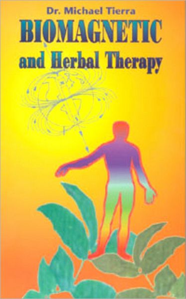 Cover for Michael Tierra · Biomagnetic and Herbal Therapy (Paperback Book) (1997)