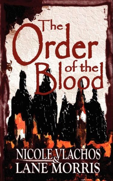 Cover for Nicole Vlachos · The Order of the Blood (Paperback Book) (2011)