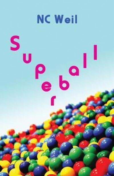 Cover for Nc Weil · Superball (Pocketbok) (2016)