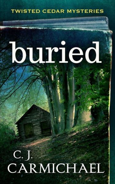 Cover for C J Carmichael · Buried (Paperback Bog) (2015)