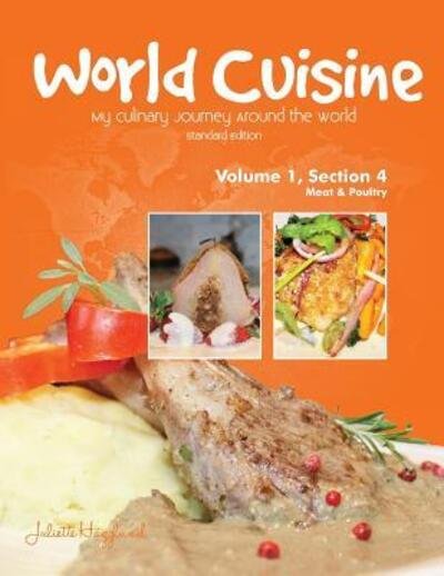Cover for Juliette Haegglund · World Cuisine - My Culinary Journey Around the World Volume 1, Section 4 (Paperback Book) (2017)