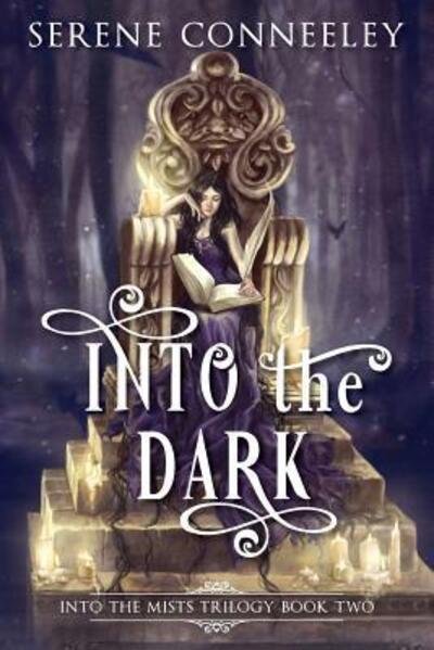 Cover for Serene Conneeley · Into the Dark Into the Mists Trilogy Book Two (Pocketbok) (2016)