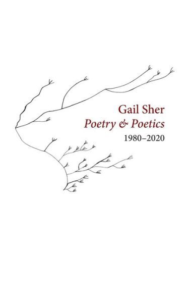 Cover for Gail Sher · Gail Sher Poetry &amp; Poetics 1980-2020 (Buch) (2020)