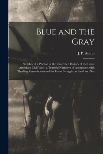 Cover for J P Austin · Blue and the Gray (Paperback Bog) (2021)