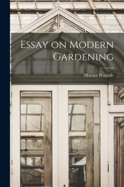 Cover for Horace Walpole · Essay on Modern Gardening (Book) (2022)