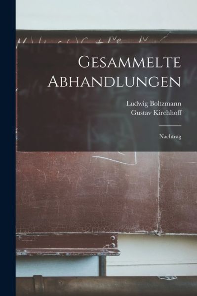 Cover for Gustav Kirchhoff · Gesammelte Abhandlungen (Buch) (2022)