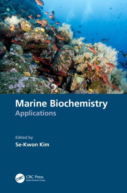 Cover for Se-Kwon Kim · Marine Biochemistry: Applications (Hardcover bog) [Special edition] (2022)