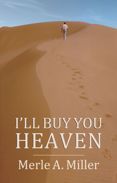 I'll Buy You Heaven - Merle A. Miller - Książki - Hansib Publications Limited - 9781068699337 - 24 października 2024