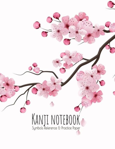 Cover for Ashley's Japanese Writing Notebooks · Kanji Notebook Symbols Reference &amp; Practice Paper (Paperback Book) (2019)