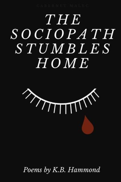 Cover for K B Hammond · The Sociopath Stumbles Home (Paperback Book) (2019)