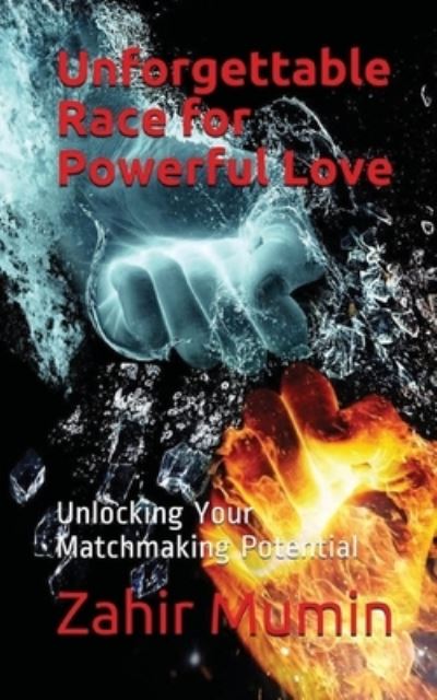 Cover for Zahir Mumin · Unforgettable Race for Powerful Love (Paperback Book) (2021)