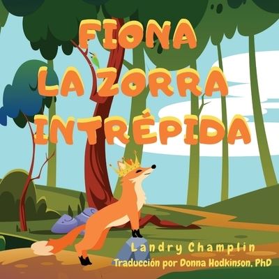 Cover for Landry Champlin · Fiona la Zorra Intrepida (Paperback Book) (2021)