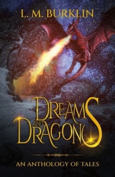 Cover for L M Burklin · Dreams &amp; Dragons (Paperback Book) (2022)