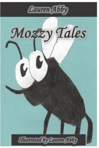 Cover for Lauren Abby · Mozzy Tales (Pocketbok) (2019)