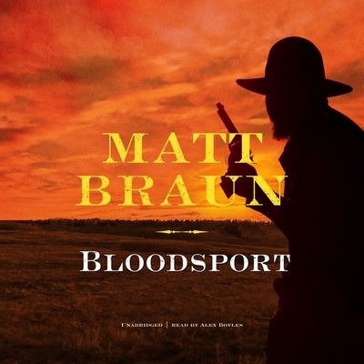 Cover for Matt Braun · Bloodsport (CD) (2020)