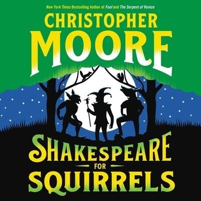 Cover for Christopher Moore · Shakespeare for Squirrels (CD) (2020)