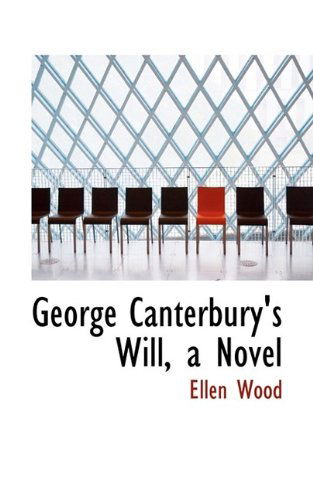 Cover for Ellen Wood · George Canterbury's Will, a Novel (Pocketbok) (2009)