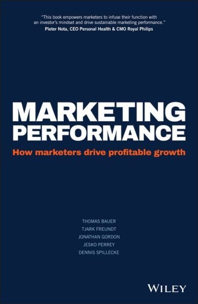Cover for Thomas Bauer · Marketing Performance: How Marketers Drive Profitable Growth (Hardcover Book) (2016)