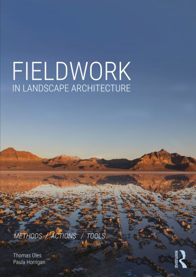 Thomas Oles · Fieldwork in Landscape Architecture: Methods, Actions, Tools (Paperback Book) (2024)