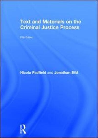 Cover for Nicola Padfield · Text and Materials on the Criminal Justice Process (Hardcover Book) (2015)
