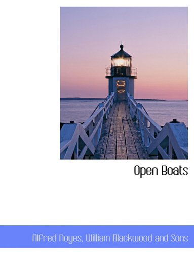 Cover for Alfred Noyes · Open Boats (Hardcover Book) (2010)