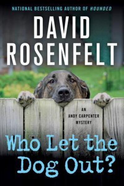 Cover for David Rosenfelt · Who Let the Dog Out?: An Andy Carpenter Mystery - An Andy Carpenter Novel (Paperback Book) (2016)