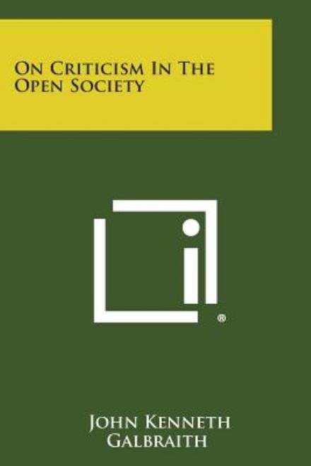 Cover for John Kenneth Galbraith · On Criticism in the Open Society (Paperback Book) (2013)
