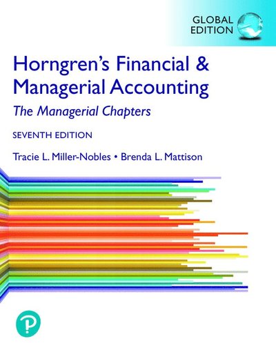 Cover for Tracie Miller-Nobles · Horngren's Financial &amp; Managerial Accounting, The Managerial Chapters, Global Edition (Paperback Book) (2021)