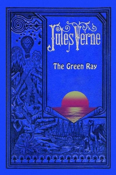 Cover for Jules Verne · Green Ray (Book) (2014)