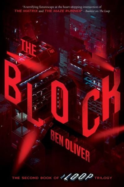 Cover for Ben Oliver · The Block (the Second Book of the Loop Trilogy), 2 (Inbunden Bok) (2021)
