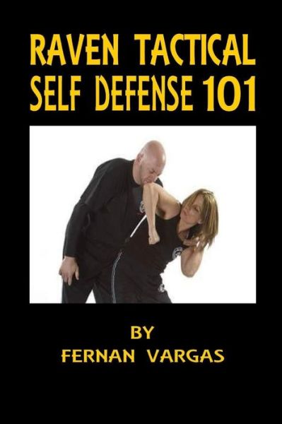 Cover for Fernan Vargas · Raven Tactical: Self defense 101 (Paperback Book) (2017)