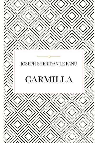 Cover for Joseph Sheridan le Fanu · Carmilla (Paperback Book) (2017)