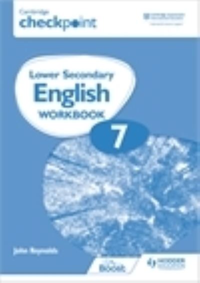 Cover for John Reynolds · Cambridge Checkpoint Lower Secondary English Workbook 7: Second Edition (Paperback Book) (2021)