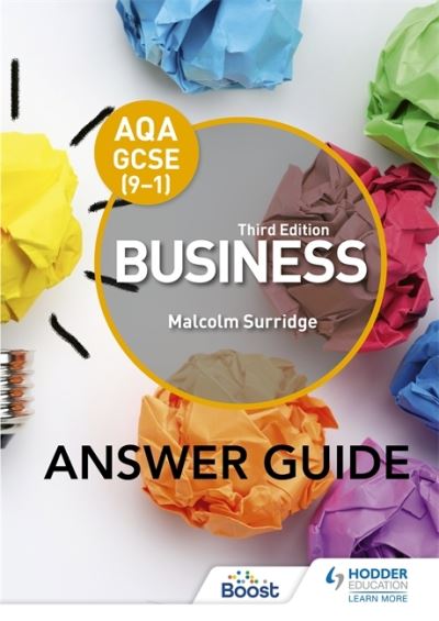 AQA GCSE (9-1) Business Third Edition Answer Guide - Malcolm Surridge - Books - Hodder Education - 9781398356337 - June 24, 2022