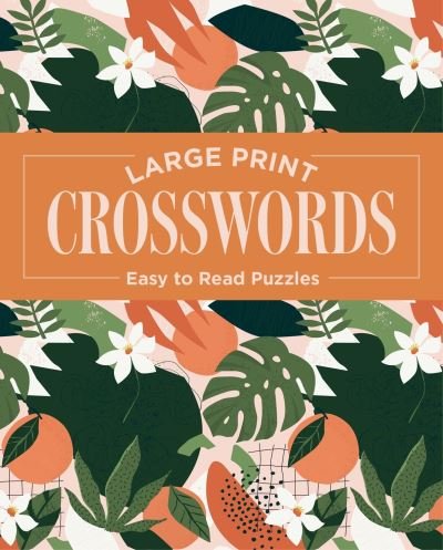 Cover for Eric Saunders · Large Print Crosswords: Easy to Read Puzzles (Paperback Book) (2022)