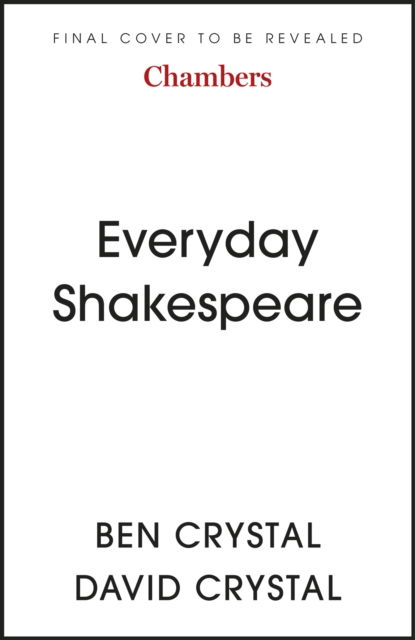Everyday Shakespeare: Lines for Life - Ben Crystal - Livros - John Murray Press - 9781399809337 - 25 de maio de 2023