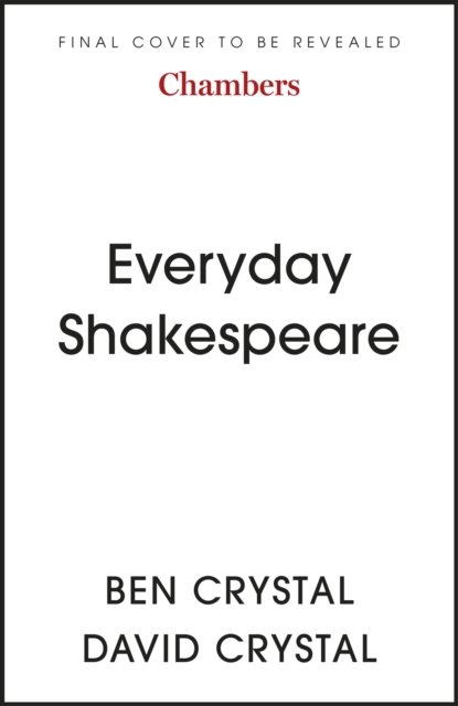 Cover for Ben Crystal · Everyday Shakespeare: Lines for Life (Gebundenes Buch) (2023)