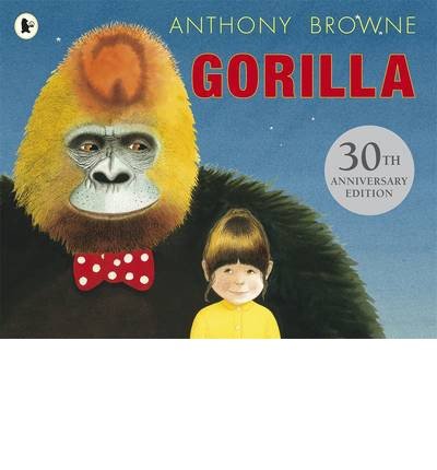 Gorilla - Anthony Browne - Books - Walker Books Ltd - 9781406352337 - October 3, 2013