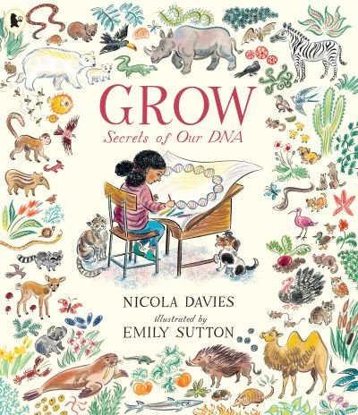 Cover for Nicola Davies · Grow: Secrets of Our DNA (Paperback Book) (2021)